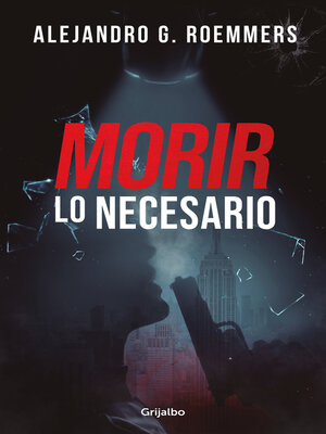 cover image of Morir lo necesario